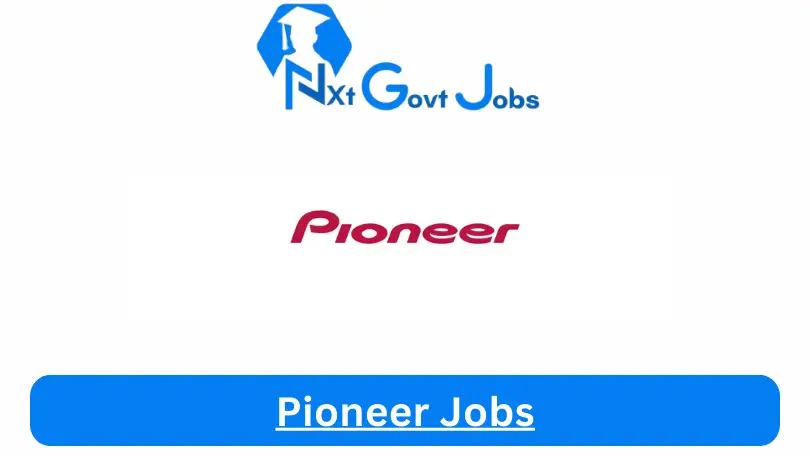 Pioneer Jobs
