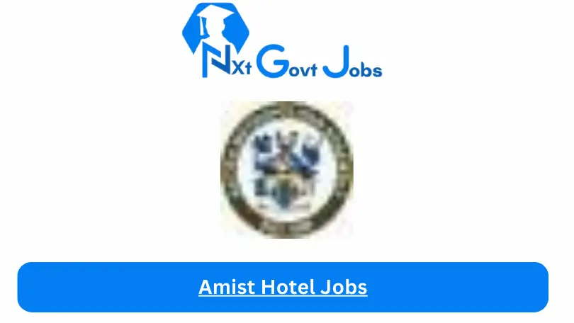 Amist Hotel Jobs