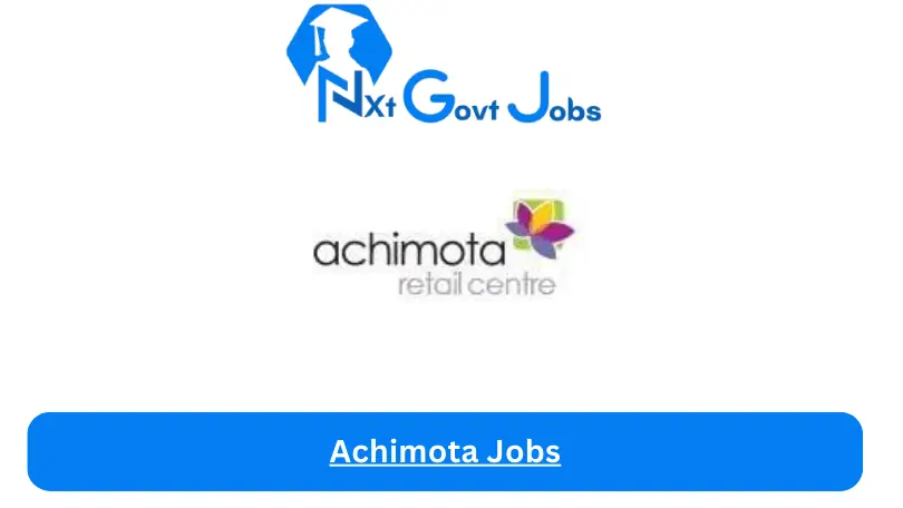 Achimota Jobs 2024 - Nxt Ghana Jobs