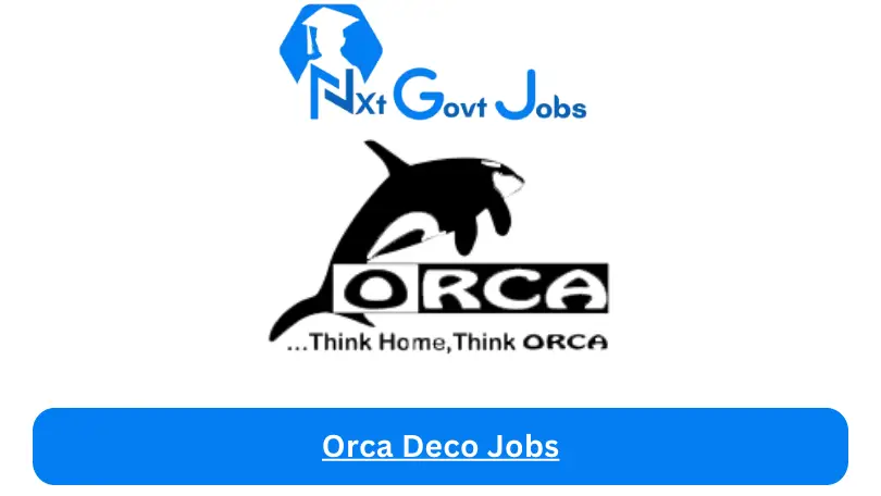 Orca Deco Jobs