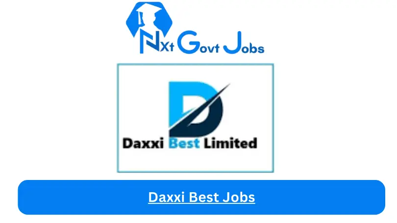 Daxxi Best Jobs 2024 - Nxt Ghana Jobs