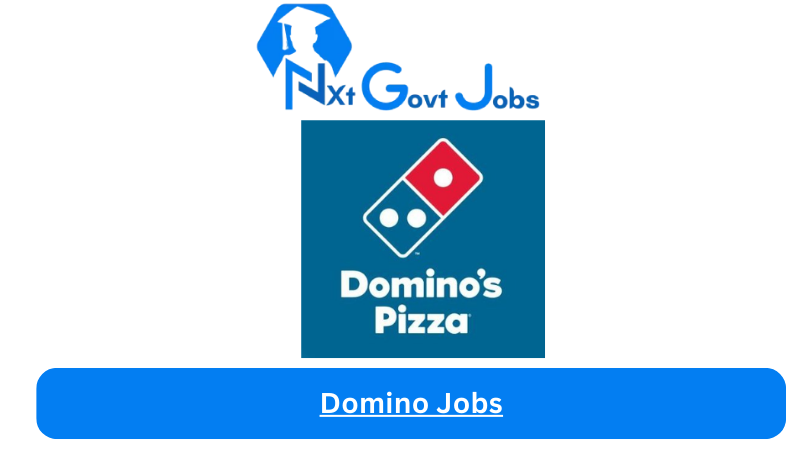 Domino Jobs 2024 - Nxt Ghana Jobs