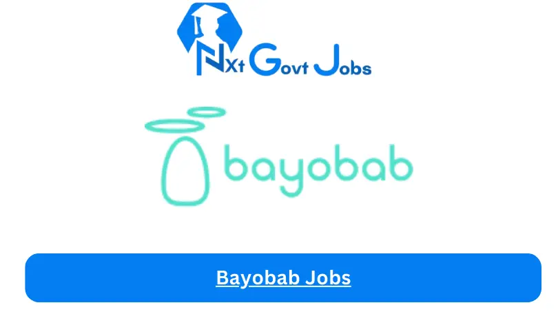 Bayobab Jobs 2024 - Nxt Ghana Jobs
