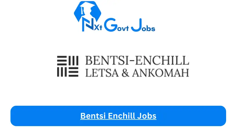 Bentsi Enchill Jobs 2024 - Nxt Ghana Jobs