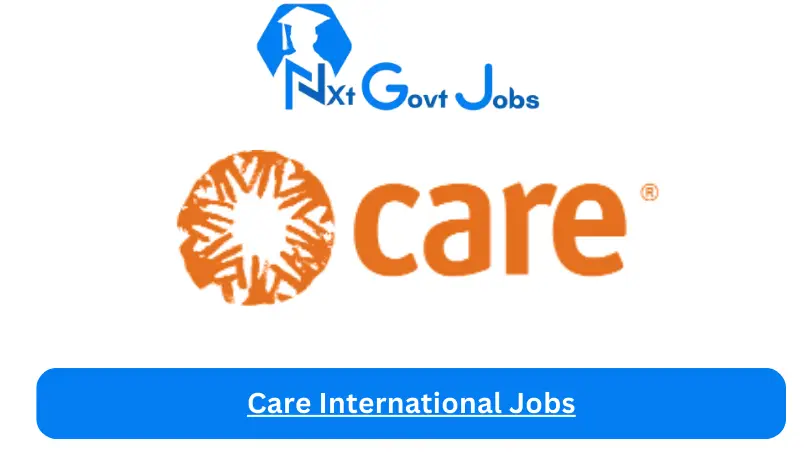 Care International Jobs 2024 - Nxt Ghana Jobs