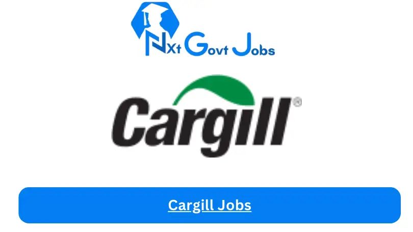 Cargill Jobs 2024 - Nxt Ghana Jobs