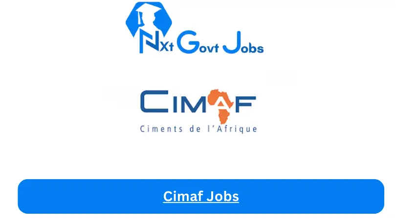Cimaf Jobs 2024 - Nxt Ghana Jobs