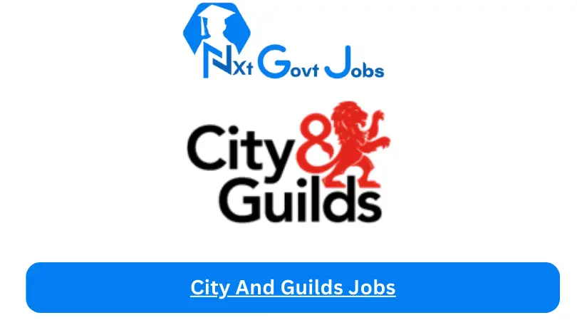 City And Guilds Jobs 2024 - Nxt Ghana Jobs