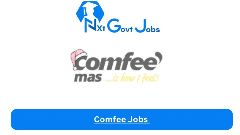 Comfee Jobs 2024 - Nxt Ghana Jobs