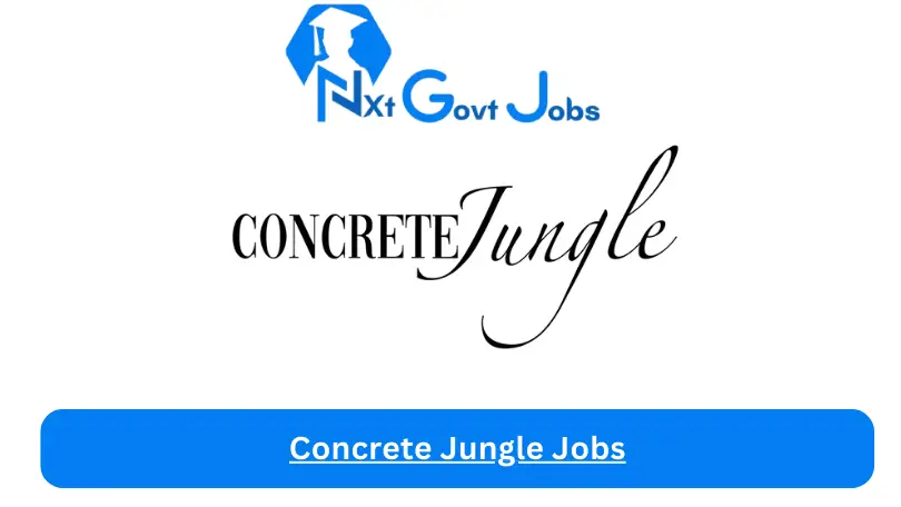 Concrete Jungle Jobs 2024 - Nxt Ghana Jobs