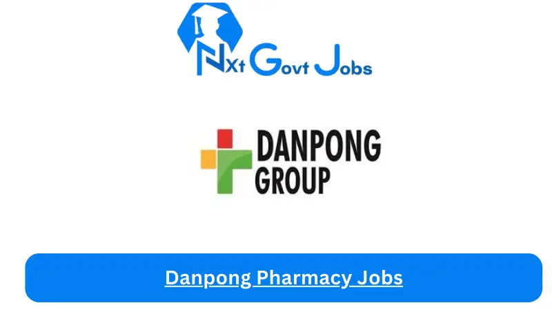 Danpong Pharmacy Jobs 2024 - Nxt Ghana Jobs