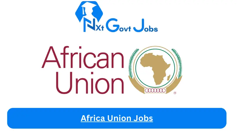 Africa Union Jobs 2024 - Nxt Ghana Jobs