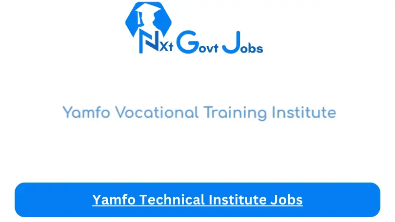 Yamfo Technical Institute Jobs