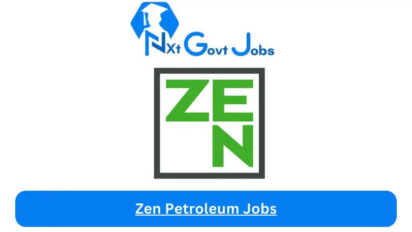 Zen Petroleum Jobs
