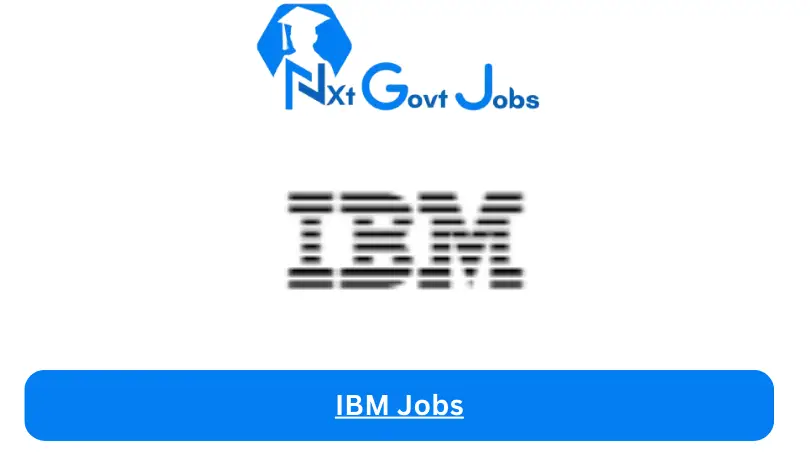 IBM Jobs 2024 - Nxt Ghana Jobs