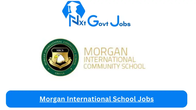 Morgan International School Jobs