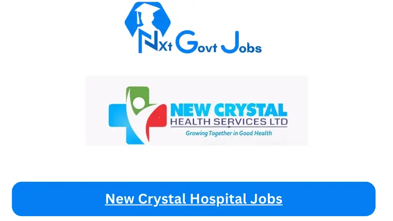 New Crystal Hospital Jobs