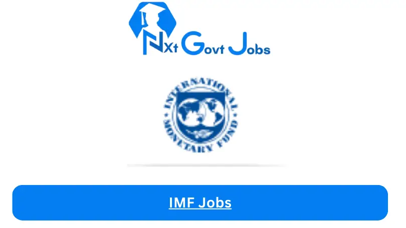 IMF Jobs 2024 - Nxt Ghana Jobs