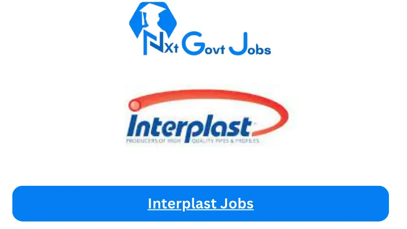 Interplast Jobs 2024 - Nxt Ghana Jobs