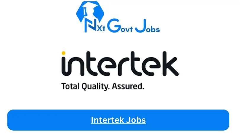 Intertek Jobs 2024 - Nxt Ghana Jobs