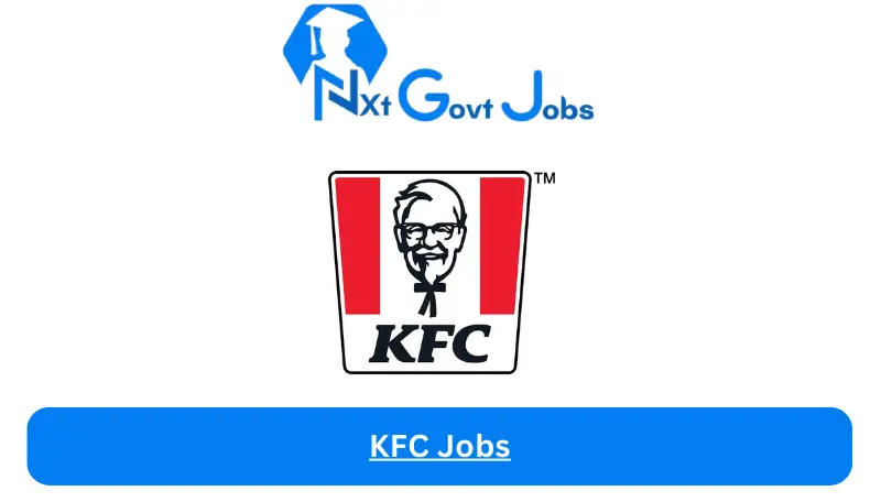 KFC Jobs 2024 - Nxt Ghana Jobs