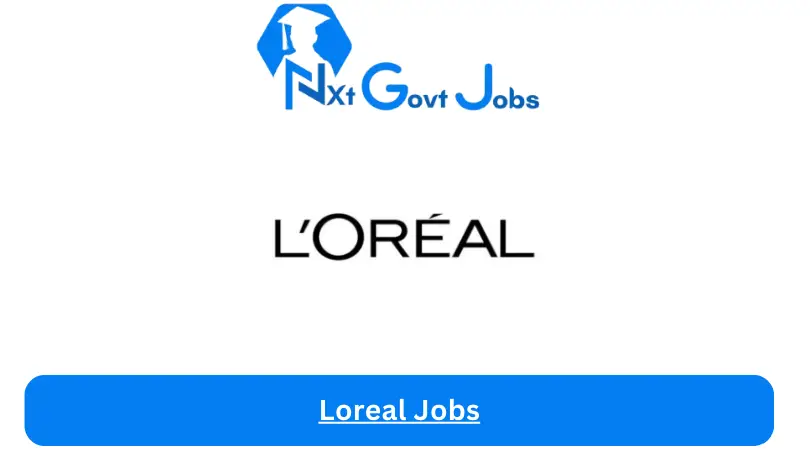 Loreal Jobs 2024 - Nxt Ghana Jobs