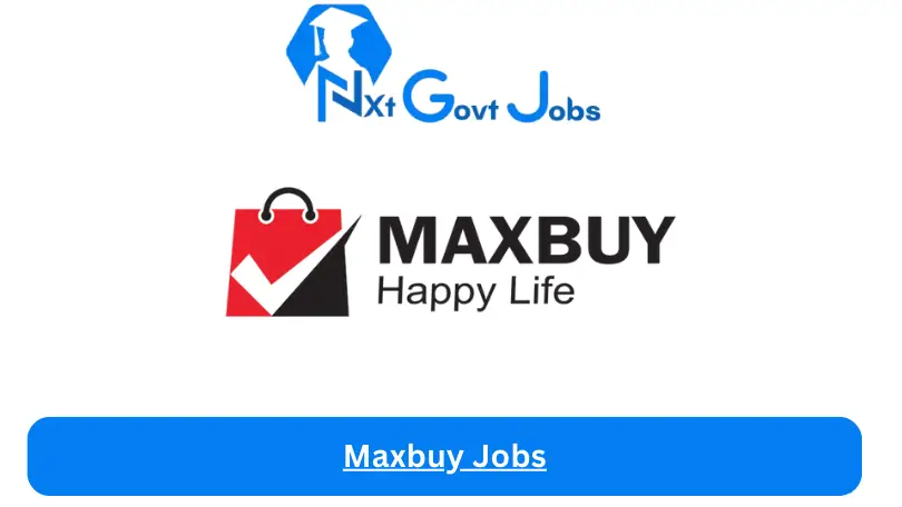 Maxbuy Jobs