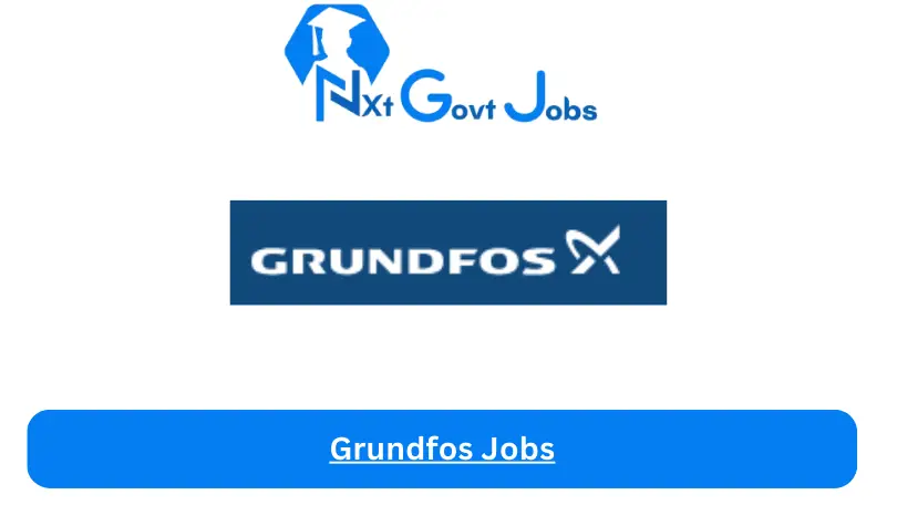 Grundfos Jobs 2024 - Nxt Ghana Jobs