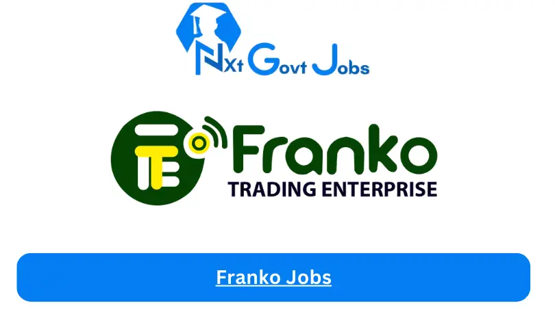 Franko Jobs 2024 - Nxt Ghana Jobs