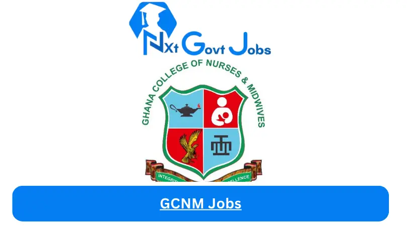 GCNM Jobs 2024 - Nxt Ghana Jobs