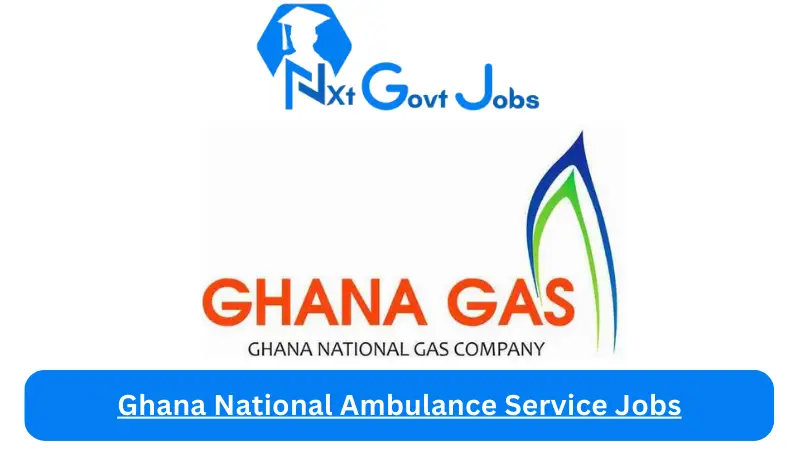 Ghana National Gas Company Jobs 2024 - Nxt Ghana Jobs