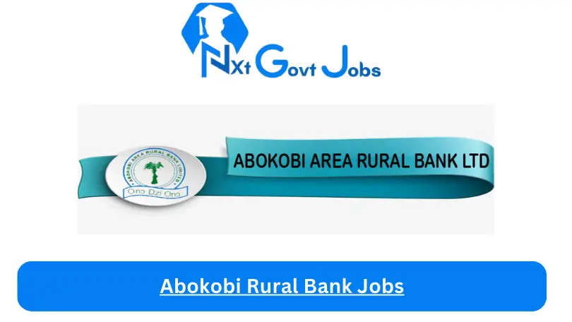 Abokobi Rural Bank Jobs 2024 - Nxt Ghana Jobs