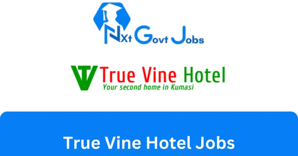 True Vine Hotel Jobs