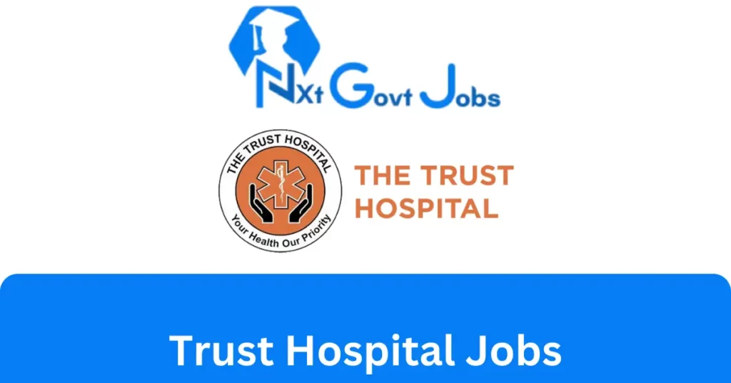 Trust Hospital Jobs