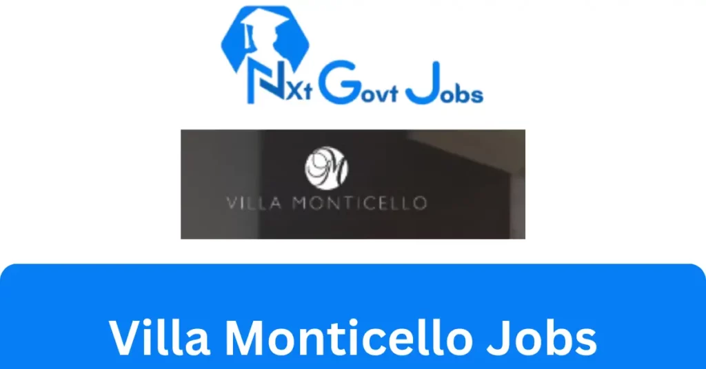 Villa Monticello Jobs